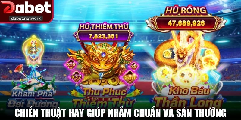 Chiến thuật hay giúp nhắm chuẩn và săn thưởng