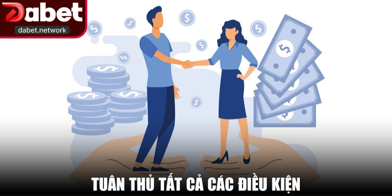 Tuân thủ tất cả các điều kiện