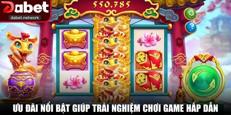Ưu đãi nổi bật giúp trải nghiệm chơi game hấp dẫn